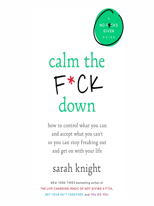 Title details for Calm the F*ck Down by Sarah Knight - Wait list